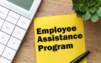 Why Your Business Needs an Employee Assistance Program (EAP)